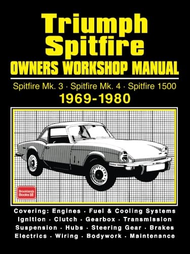 Triumph Spitfire - Spitfire Mk3 Spitfire Mk4 Spitfire 1500 1969-1980 Owners Workshop Manual von Brooklands Books Ltd.