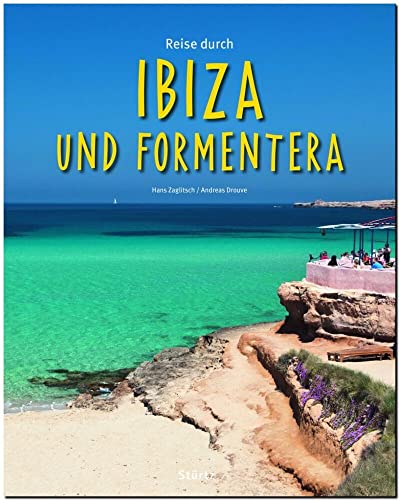 Reise durch IBIZA und FORMENTERA - Ein Bildband mit über 200 Bildern auf 140 Seiten - STÜRTZ Verlag von Strtz Verlag