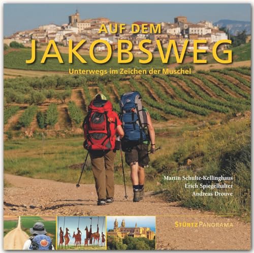 Auf dem Jakobsweg - Unterwegs im Zeichen der Muschel: Ein hochwertiger Fotoband mit über 220 Bildern auf 240 Seiten im quadratischen Großformat - STÜRTZ Verlag (Panorama)