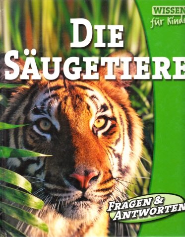 Wissen für Kinder - Die Säugetiere