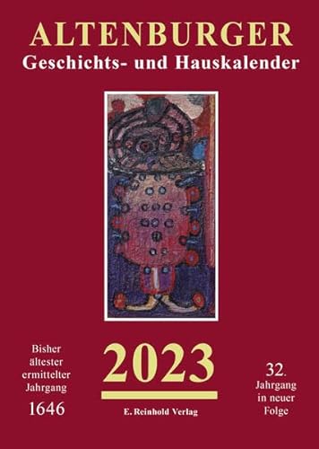 Altenburger Geschichts- und Hauskalender 2023: 32. Jahrgang in neuer Folge von Reinhold, E