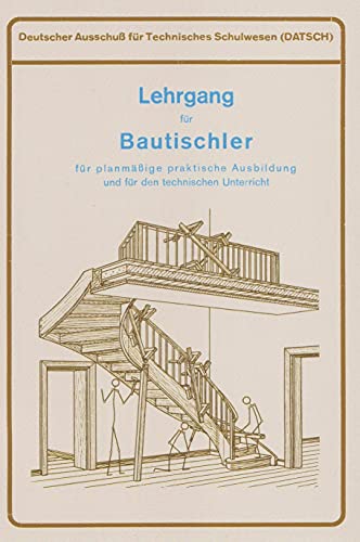 Lehrgang für Bautischler // Drei Teile in einem Band