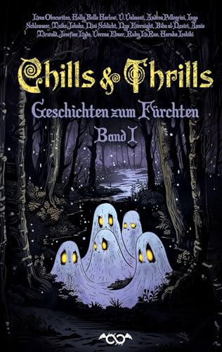 Chills & Thrills: Geschichten zum Fürchten