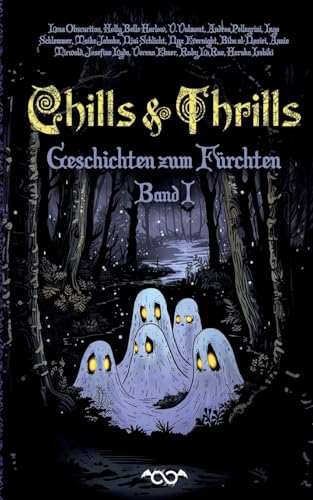 Chills & Thrills: Geschichten zum Fürchten (Chills and Thrills)