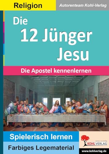 Die 12 Jünger Jesu: Die Apostel kennenlernen (Montessori-Reihe: Lern- und Legematerial)