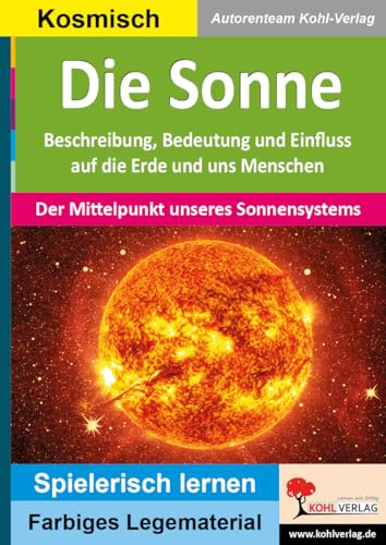 Die Sonne: Der Mittelpunkt unseres Sonnensystems (Montessori-Reihe: Lern- und Legematerial)