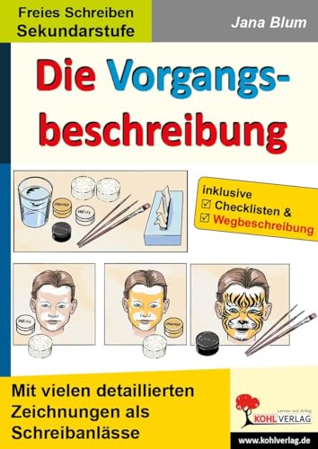 Die Vorgangsbeschreibung: Unterrichtseinheiten mit fix & fertigen Stundenbildern für die Sekundarstufe von KOHL VERLAG Der Verlag mit dem Baum