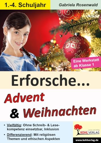 Erforsche ... Advent & Weihnachten: Kopiervorlagen zum Einsatz ab dem 1. Schuljahr (Erforsche ...: Sachunterricht ab dem 1. Schuljahr)