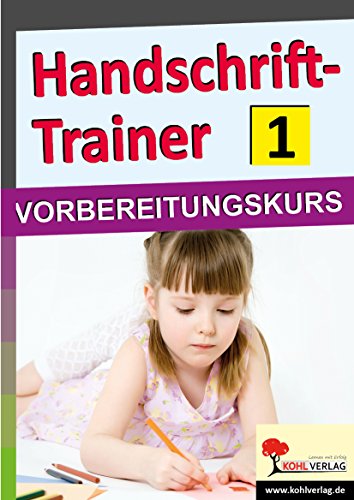 Handschrift-Trainer 1: VORBEREITUNGSKURS