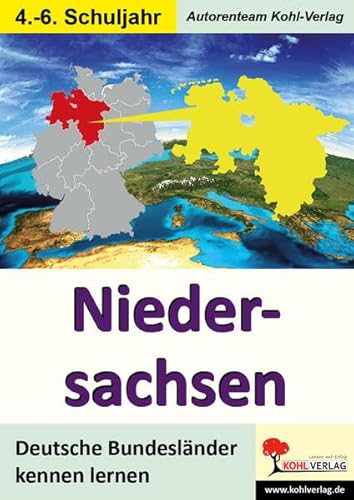 Niedersachsen: Deutsche Bundesländer kennen lernen von Kohl Verlag Der Verlag Mit Dem Baum