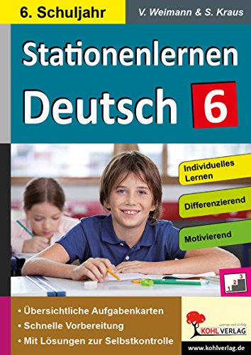 Stationenlernen Deutsch / Klasse 6: Kopiervorlagen zum Einsatz im 6. Schuljahr