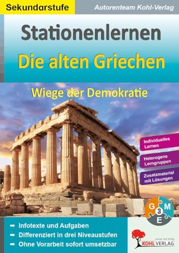 Stationenlernen Die alten Griechen: Wiege der Demokratie von Kohl Verlag
