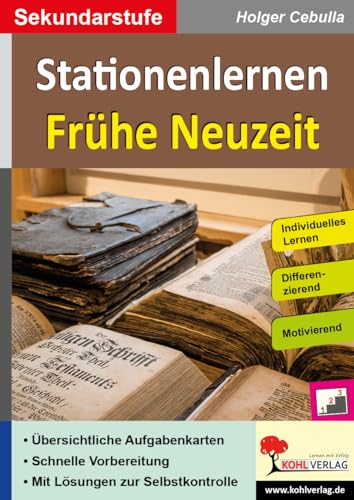 Stationenlernen Frühe Neuzeit: Individuelles Lernen - Differenzierung - Motivierend von Kohl Verlag