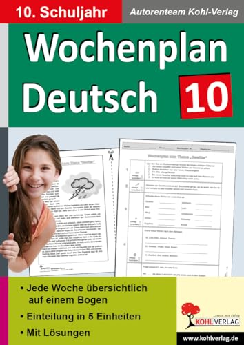 Wochenplan Deutsch / Klasse 10: Jede Woche übersichtlich auf einem Bogen! (10. Schuljahr)