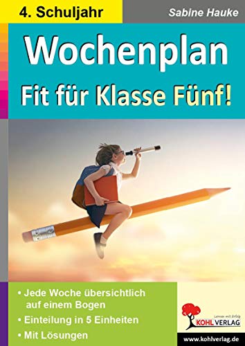 Wochenplan Fit für Klasse Fünf!: Jede Woche übersichtlich auf einem Bogen! von Kohl Verlag