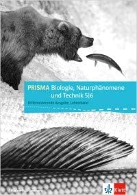 PRISMA Biologie, Naturphänomene und Technik 5/6 Differenzierende Ausgabe Baden-Württemberg ab 2016. Lehrerband PRISMA Biologie, Naturphänomene und Technik 5/6 Differenzierende Ausgabe Baden-Württemberg ab 2016. Lehrerband