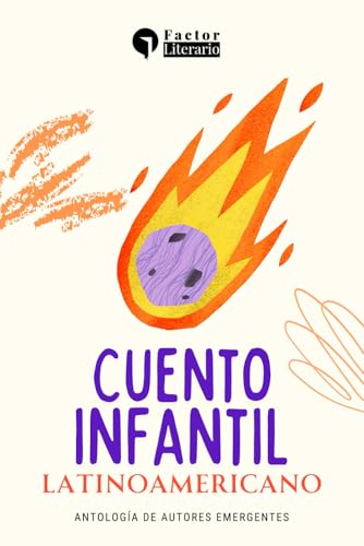 Cuento infantil latinoamericano: Antología de autores emergentes Cuento infantil latinoamericano: Antología de autores emergentes von Independently published