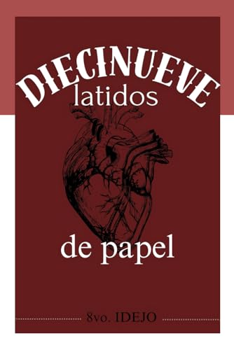 Diecinueve latidos de papel Diecinueve latidos de papel von Independently published