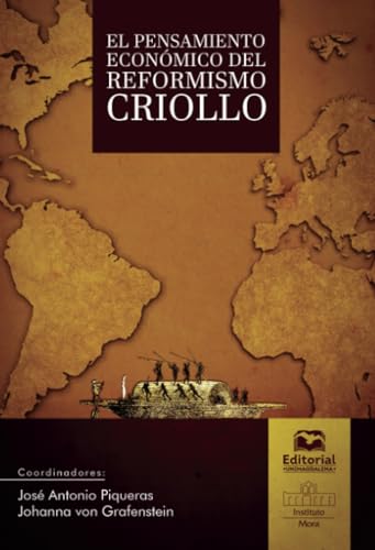 El pensamiento económico del reformismo criollo El pensamiento económico del reformismo criollo von Editorial Unimagdalena