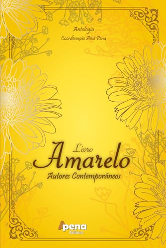 Livro Amarelo - Autores Contemporâneos: Antologia Livro Amarelo - Autores Contemporâneos: Antologia von Independently published