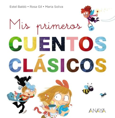 Mis primeros cuentos clásicos (PRIMEROS LECTORES - Primeros lectores) von ANAYA INFANTIL Y JUVENIL