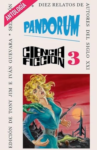 Pandorum 3 (Pandorum Antología de Ciencia Ficción, Band 3) von Tony Jim