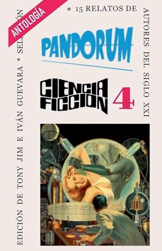 Pandorum 4 (Pandorum Antología de Ciencia Ficción, Band 4) von Tony Jim