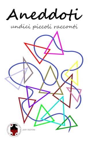 Aneddoti: Undici piccoli racconti von Independently published