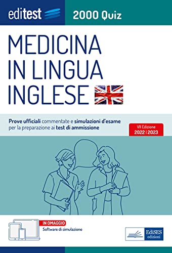 Medicina in Lingua Inglese: Prove ufficiali commentate e simulazioni d’esame per la preparazione ai test di ammissione (Q) von EdiSES