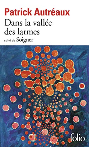 Dans la vallée des larmes / Soigner von Folio
