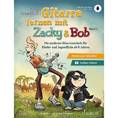 Gitarre lernen mit Zacky & Bob: Die moderne Gitarrenschule für Kinder und Jugendliche ab 6 Jahren. Gitarre. Lehrbuch. (Zacky und Bob)