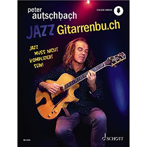 Jazzgitarrenbu.ch: Jazz muss nicht kompliziert sein. Gitarre. von Schott Music