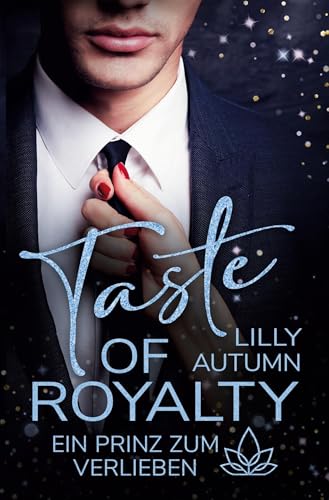 Taste of Royalty - Ein Prinz zum Verlieben von tolino media
