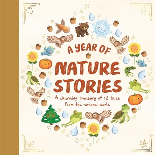 A Year of Nature Stories (Story Collection for Children) von Autumn Publishing