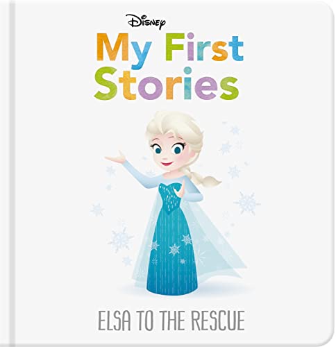 Disney My First Stories: Elsa to the Rescue (Disney Baby) von Autumn Publishing