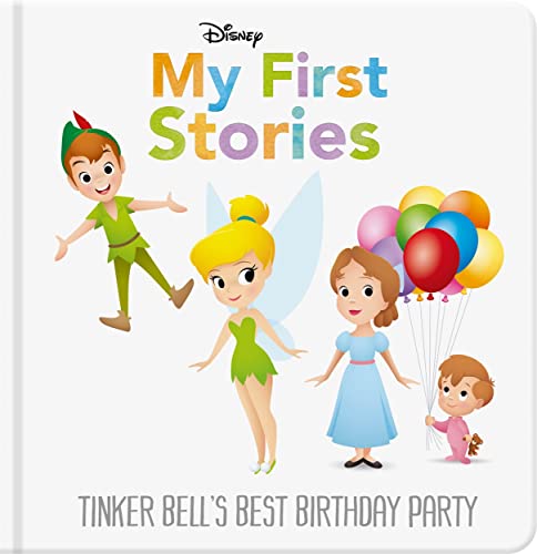 Disney My First Stories: Tinker Bell's Best Birthday Party (Disney Baby) von Autumn Publishing