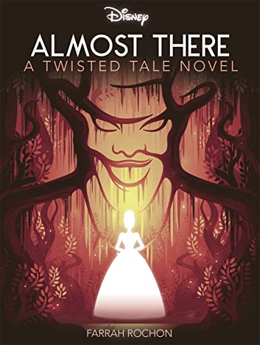 Disney Princess and the Frog: Almost There (Twisted Tales) von Autumn Publishing