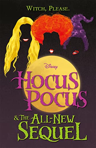 Disney: Hocus Pocus & The All New Sequel (Young Adult Fiction) von Igloo Books Ltd