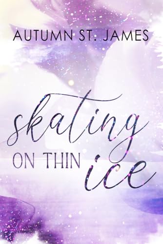 Skating On Thin Ice: Eishockey Liebesroman (Ice Wolves) von NOVA MD