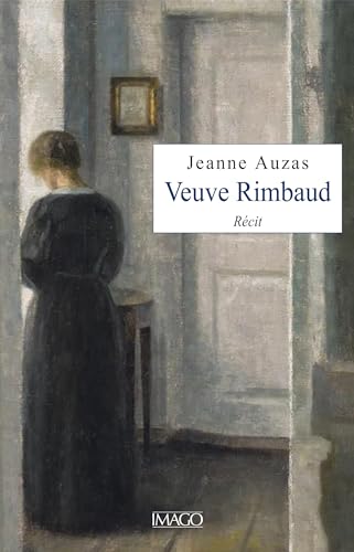 Veuve Rimbaud: Récit von IMAGO