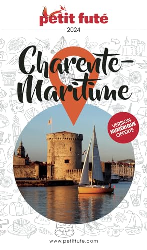 Guide Charente-Maritime 2024 Petit Futé von PETIT FUTE