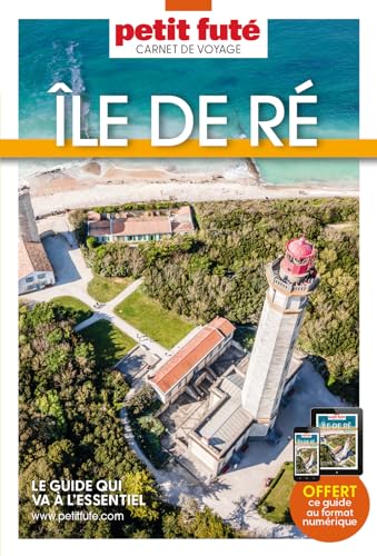 Guide Ile de Ré 2024 Carnet Petit Futé von PETIT FUTE