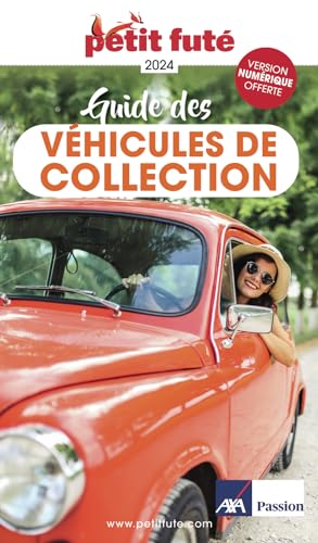 Guide des véhicules de collection 2024 Petit Futé von PETIT FUTE