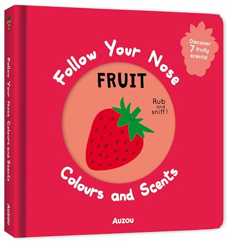 Fruit: Follow Your Nose - Colours and Scents von AUZOU
