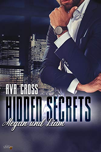 Hidden Secrets: Megan und Liam (Hidden-Secrets-Reihe 3) von NOVA MD