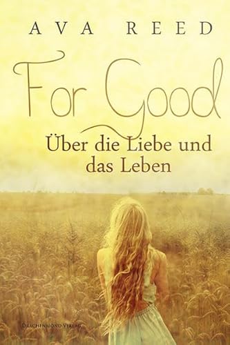 For Good: Über die Liebe und das Leben