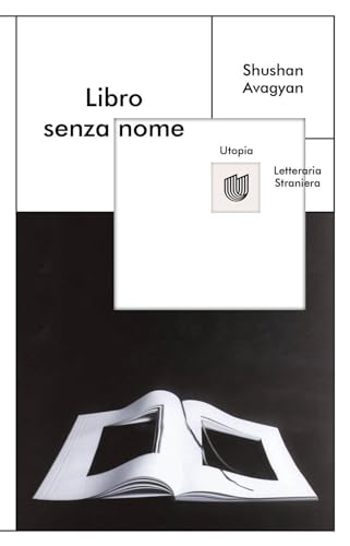 Libro senza nome (Letteraria Straniera) von Utopia Editore