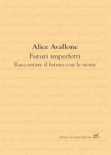 Futuri imperfetti. Raccontare il futuro con le storie (Stesure) von Cesati