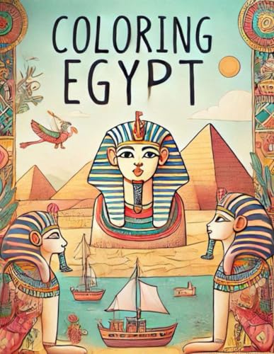 Coloring Egypt (Coloring the world) von Independently published