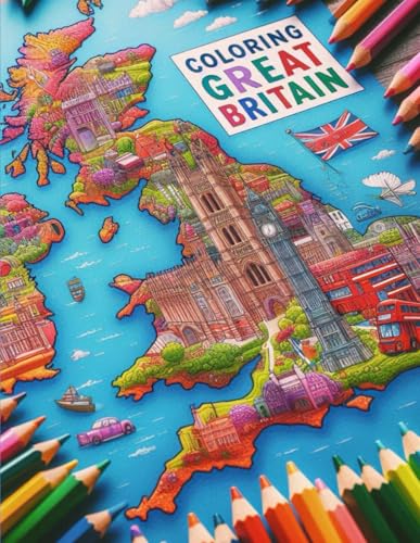 Coloring Great Britain (Coloring the world) von Independently published